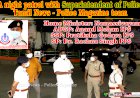A night patrol with SP Tamil News - Police Magazine team