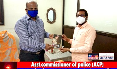 Respectful met: Tr.M.S.Bhaskar Asst.Commissioner of Police  (AC PRO Commissioner Office)