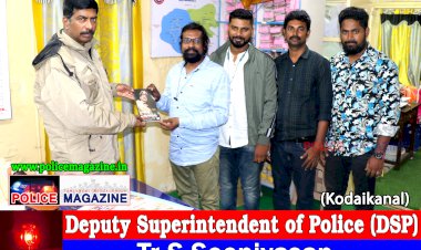Friendly & Respectful met: Tr. S.Seenivasan Deputy Superintendent of Police  (Kodaikanal)