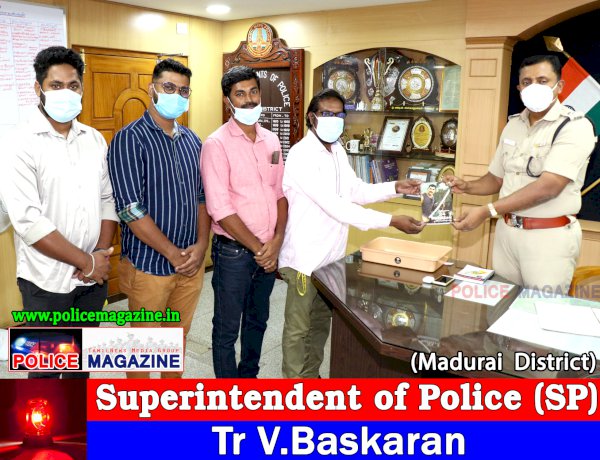 Respectful met: Thiru V.Baskaran Superintendent of Police (Madurai)